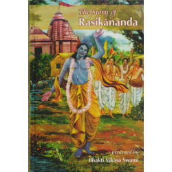 The Story of Rasikananda, Bhakti Vikasa Swami