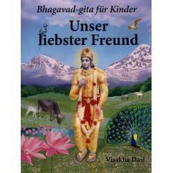 Unser liebster Freund, Vishaka Dasi