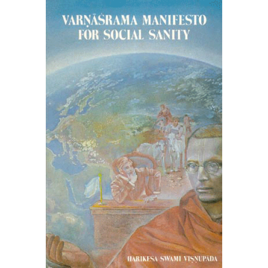 Varnasrama Manifesto for Social Sanity, Harikesa Swami