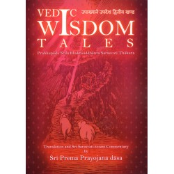 Vedic Wisdom Tales, Sri Prema Prayojana dasa