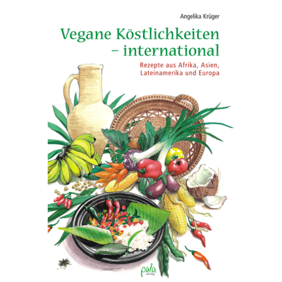 Vegane Köstlichkeiten – international, Angelika Krüger