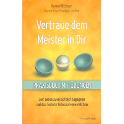 Vertraue dem Meister in Dir, Remo Rittiner