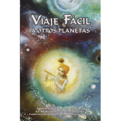 Viaje fácil a otros planetas, Bhaktivedanta Swami Prabhupada