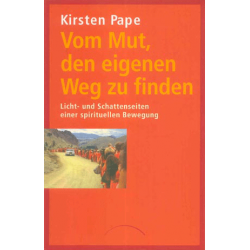 Vom Mut, den eigenen Weg zu finden, Kirsten Pape