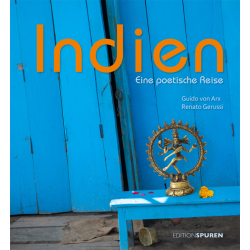 Indien – Eine poetische Reise, Guido von Arx / Renato Gerussi