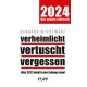 verheimlicht - vertuscht - vergessen (2024), Gerhard Wisnewski